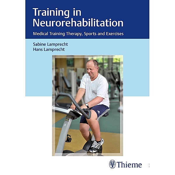 Training in Neurorehabilitation, Sabine Lamprecht, Hans Lamprecht