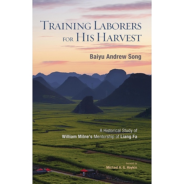 Training Laborers for His Harvest, Baiyu Andrew Song