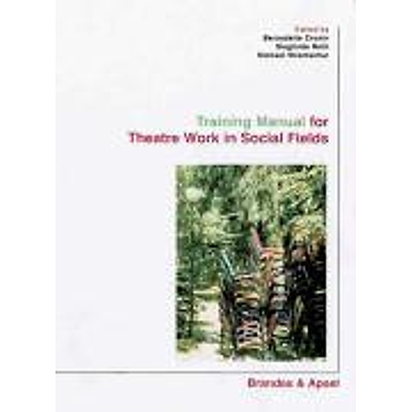 Training Manual for Theatre Work in Social Fields