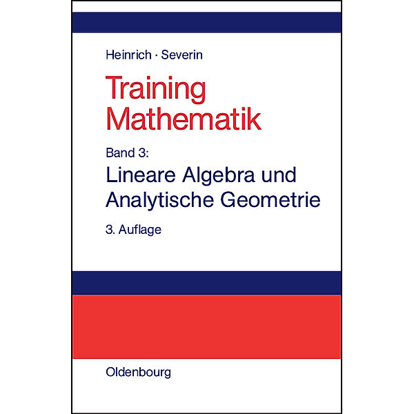 Training Mathematik: Bd.3 Lineare Algebra und Analytische Geometrie