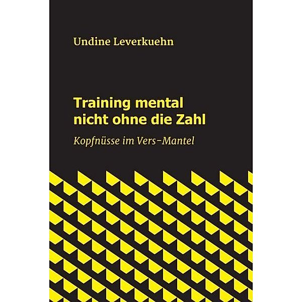 Training mental nicht ohne die Zahl, Undine Leverkuehn