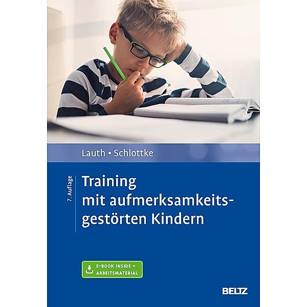 Training mit aufmerksamkeitsgestörten Kindern, m. 1 Buch, m. 1 E-Book, Gerhard W. Lauth, Peter F. Schlottke