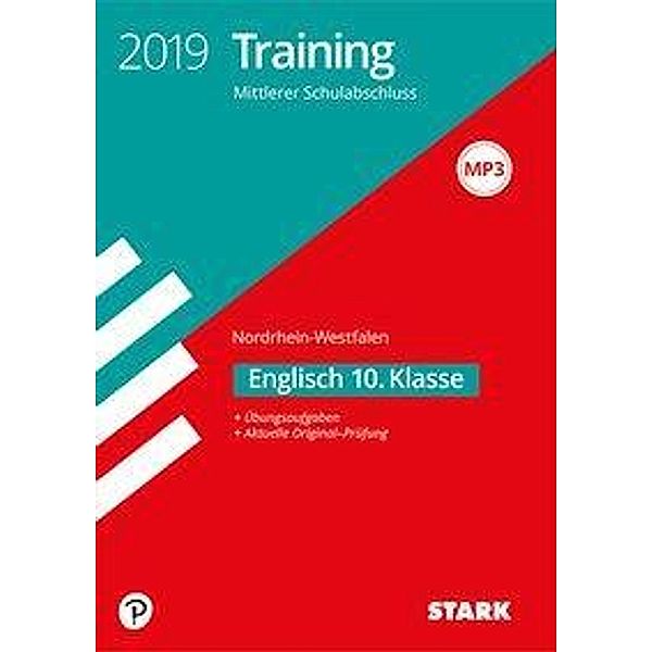 Training Mittlerer Schulabschluss 2019 - Nordrhein-Westfalen - Englisch 10. Klasse, m. MP3-CD