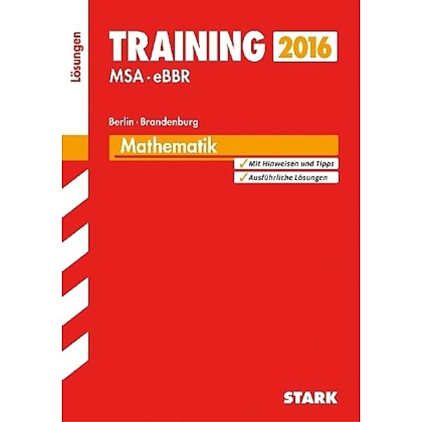 Training MSA - eBBR 2016 - Mathematik, Berlin / Brandenburg (Lösungen), Dietmar Steiner, Heike Ohrt, Doris Cremer