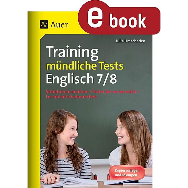 Training mündliche Tests Englisch 7-8, Julia Umschaden
