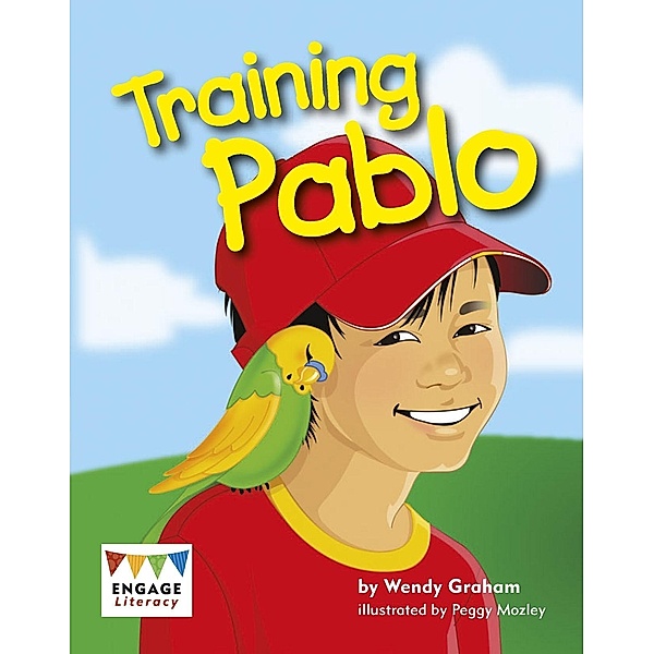 Training Pablo / Raintree Publishers, Wendy Graham
