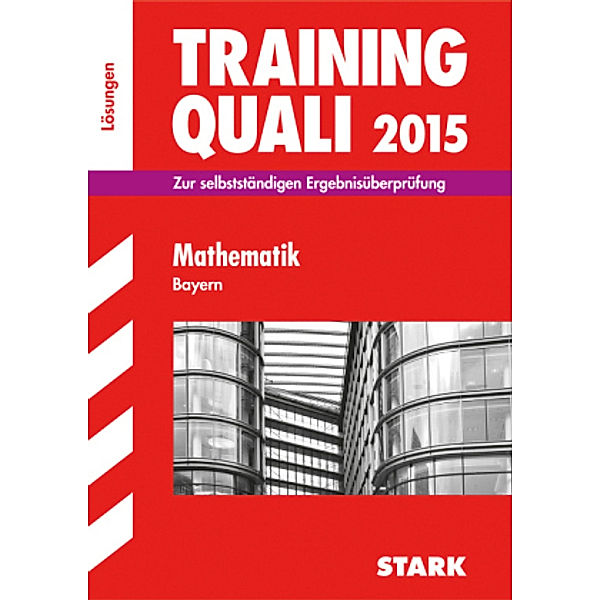 Training Quali 2015: Mathematik, Bayern, Lösungen, Walter Modschiedler, Walter jr. Modschiedler