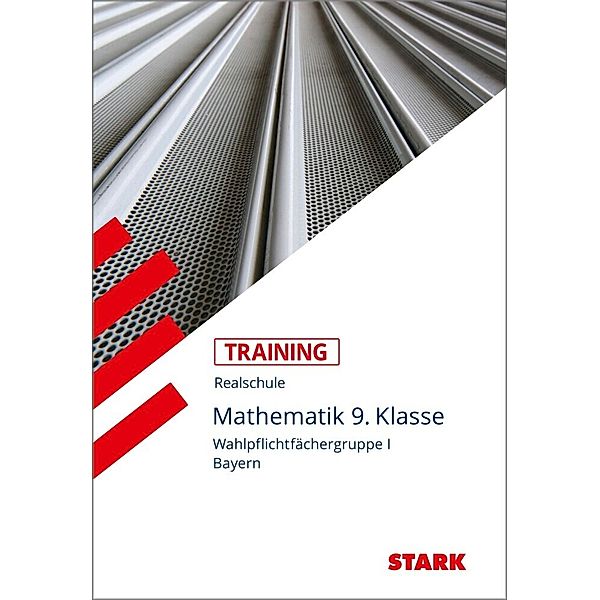 Training Realschule / Mathematik I, 9. Klasse, Barbara Porsch, Lothar Porsch