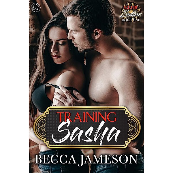 Training Sasha / Becca Jameson Publishing, Becca Jameson