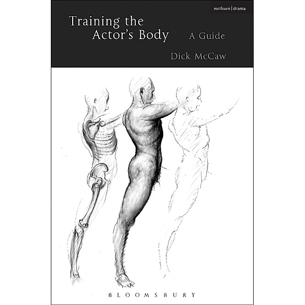 Training the Actor's Body, Dick McCaw