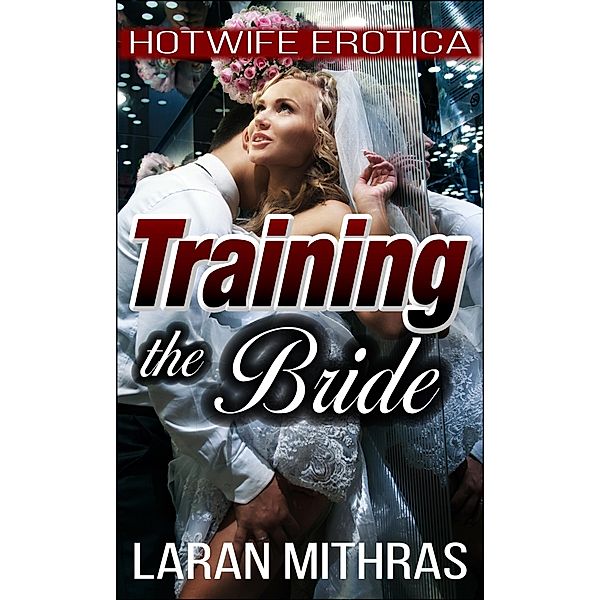 Training the Bride, Laran Mithras