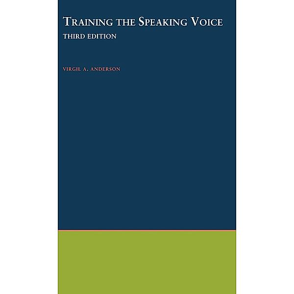 Training the Speaking Voice, Virgil A. Anderson