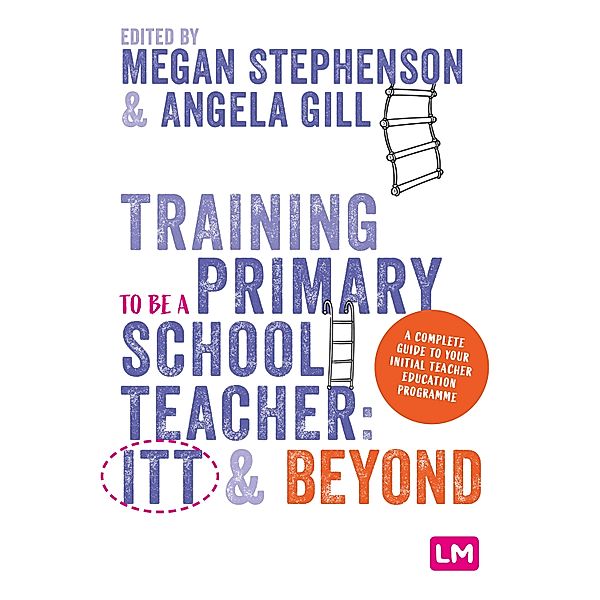 Training to be a Primary School Teacher: ITT and Beyond / Ready to Teach