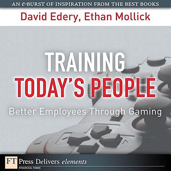 Training Today's People, David Edery, Ethan Mollick