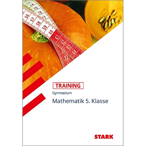 Training / Training Gymnasium - Mathematik 5. Klasse Bayern, Klaus Muthsam