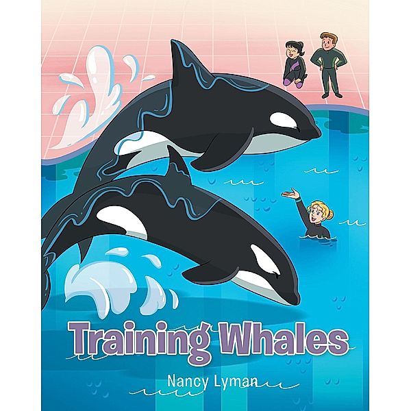 Training Whales, Nancy Lyman