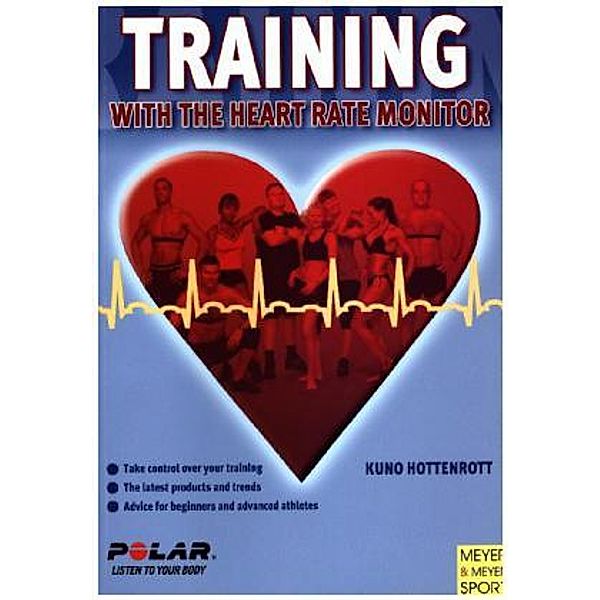 Training with the Heart Rate Monitor, Kuno Hottenrott