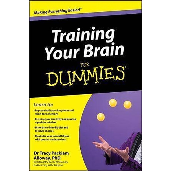 Training Your Brain For Dummies, Tracy Packiam Alloway