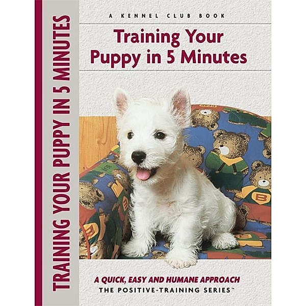 Training Your Puppy In 5 Minutes / Positive Training, Miriam Fields-Babineau