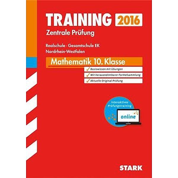 Training Zentrale Prüfung 2016 - Mathematik 10. Klasse, Realschule / Gesamtschule EK Nordrhein-Westfalen, Dietmar Steiner, Olaf Klärner, Wolfgang Matschke, Karl-Heinz Kuhlmann, Christoph Borr, Marc Möllers