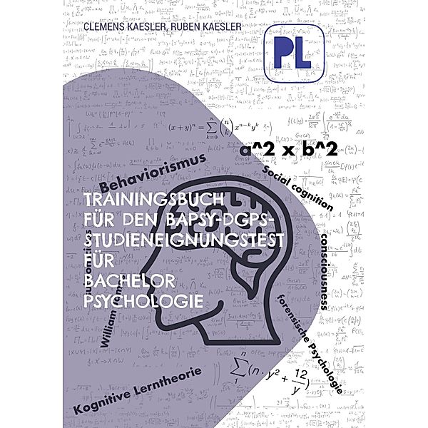 Trainingsbuch für den BaPsy-Studieneingangstest, Clemens Kaesler, Ruben Kaesler