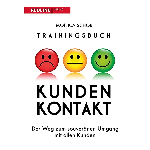 Trainingsbuch Kundenkontakt, Monica Schori