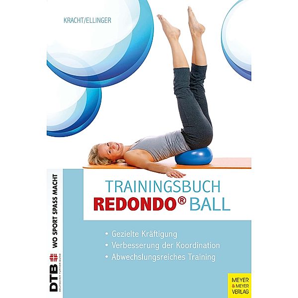 Trainingsbuch Redondo Ball / Wo Sport Spaß macht, Monika Ellinger-Hoffmann, Inge Kracht