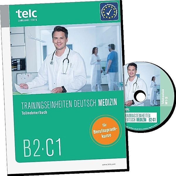 Trainingseinheiten telc Dt. B2·C1 Medizin/Teilnehmer m. MP3, Sabine Kaldemorgen, Susanne Thiel, Cosima Wittmann, Jacqueline Thommes, Wolfgang Wegner