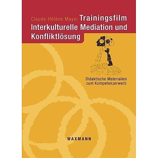 Trainingsfilm Interkulturelle Mediation und Konfliktlösung, DVD, Claude-Hélène Mayer