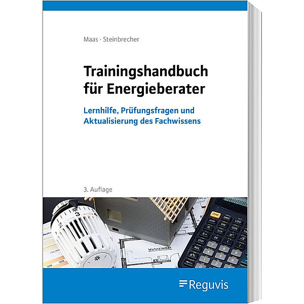 Trainingshandbuch für Energieberater, Anton Maas, Jutta Steinbrecher