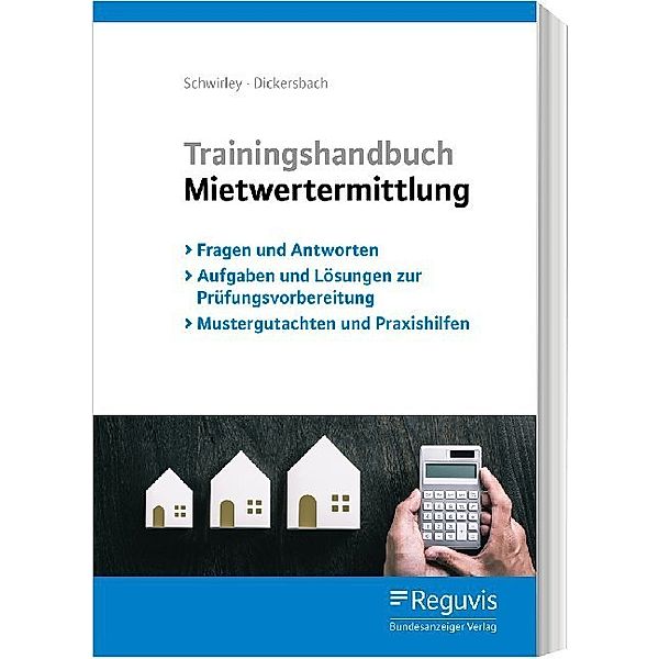 Trainingshandbuch Mietwertermittlung, Peter Schwirley, Marc Dickersbach