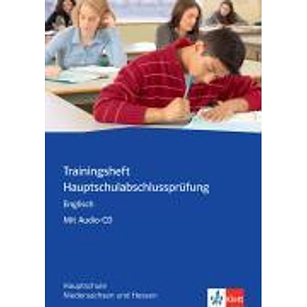 Trainingsheft Hauptschulabschlussprüfung Englisch mit Audio CD. Hauptschule Niedersachsen, Hessen, m. 1 Audio-CD