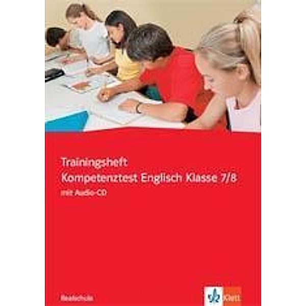 Trainingsheft Kompetenztest Englisch Klasse 7/8, Realschule, m. Audio-CD