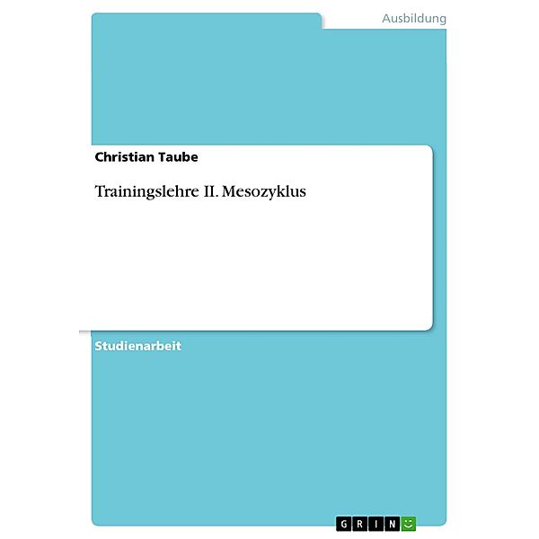 Trainingslehre II. Mesozyklus, Christian Taube