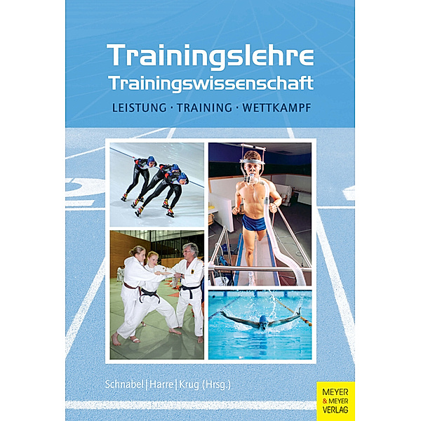 Trainingslehre - Trainingswissenschaft, Günter Schnabel, Hans-Dietrich Harre, Jürgen Krug