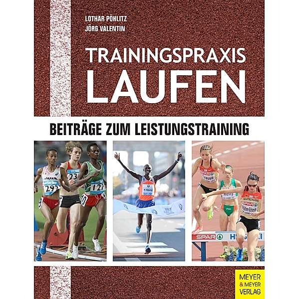 Trainingspraxis Laufen, Lothar Pöhlitz, Jörg Valentin