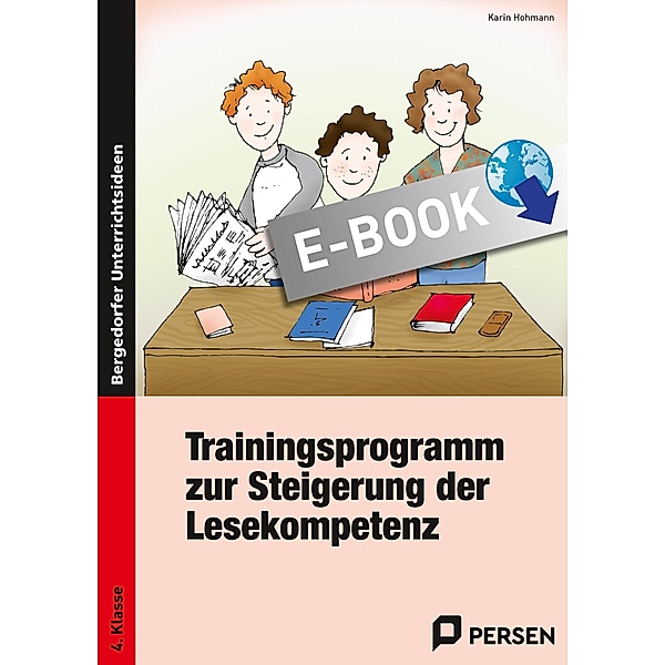 Trainingsprogramm Lesekompetenz - 4. Klasse, Karin Hohmann