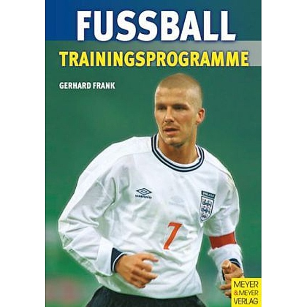 Trainingsprogramme Fußball, Gerhard Frank