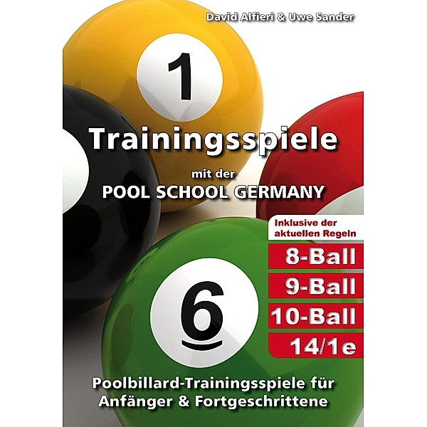 Trainingsspiele mit der POOL SCHOOL GERMANY, David Alfieri, Uwe Sander