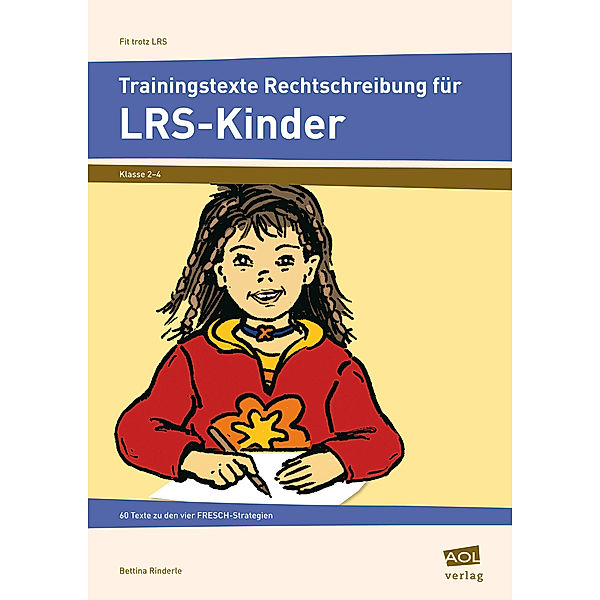 Trainingstexte Rechtschreibung für LRS-Kinder, Bettina Rinderle