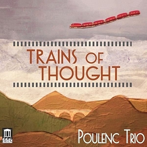 Trains Of Thought, Poulenc Trio