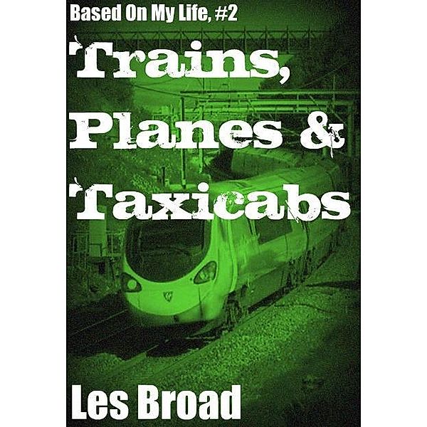 Trains, Planes And Taxicabs / Les Broad, Les Broad