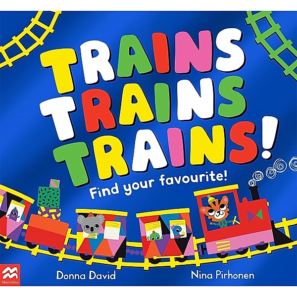 Trains Trains Trains!, Donna David