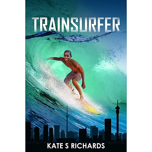 Trainsurfer (Adventures of Jabu & Friends, #1) / Adventures of Jabu & Friends, Kate S Richards