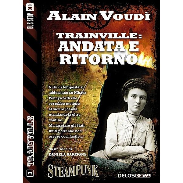 Trainville: Andata e ritorno / Trainville, Alain Voudì