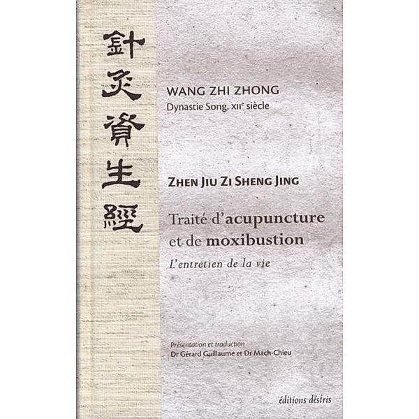 Traite d'acupuncture et de moxibustion, Zhong Wang Zhi