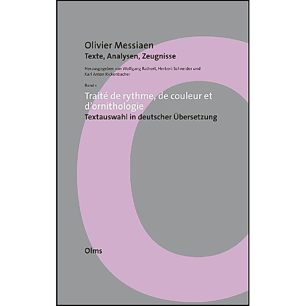 Traité de rythme, de couleur et d'ornithologie - Textauswahl in deutscher Übersetzung.Bd.1, Olivier Messiaen
