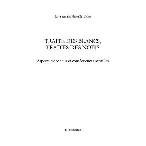 Traite des blancs, traite des noirs - aspects meconnus et co / Hors-collection, Jean-Jacques Michelet