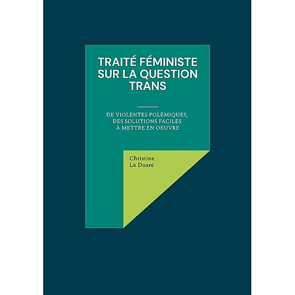Traité féministe sur la question trans, Christine Le Doaré