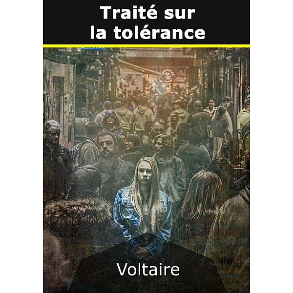 Traité sur la tolérance, Voltaire